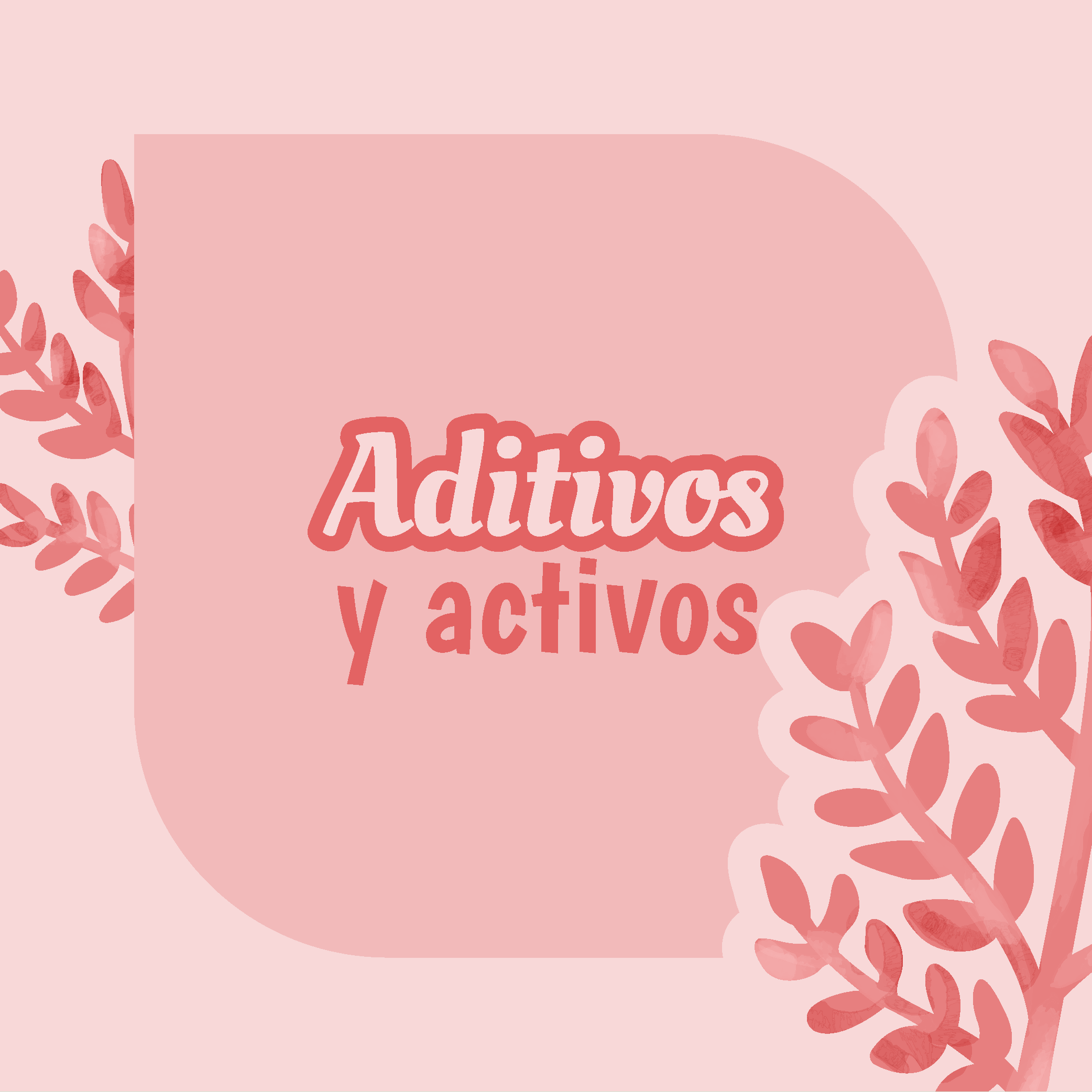 Aditivos yActivos