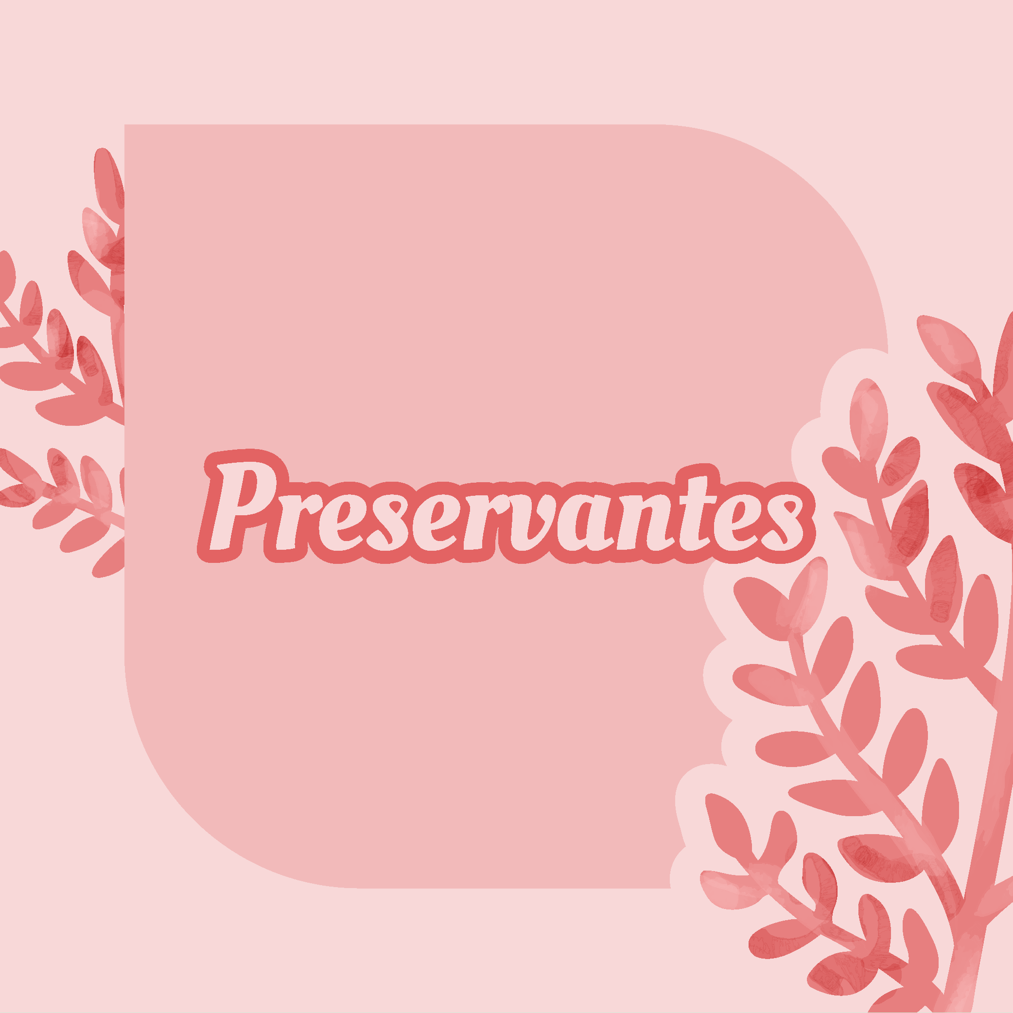 Preservantes